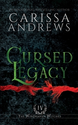 Cursed Legacy: A Supernatural Ghost Series by Carissa Andrews
