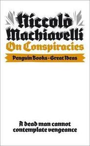On Conspiracies by Niccolò Machiavelli