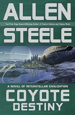 Coyote Destiny by Allen M. Steele