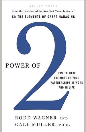 POWER OF 2 by Gale Muller, Rodd Wagner, Rodd Wagner