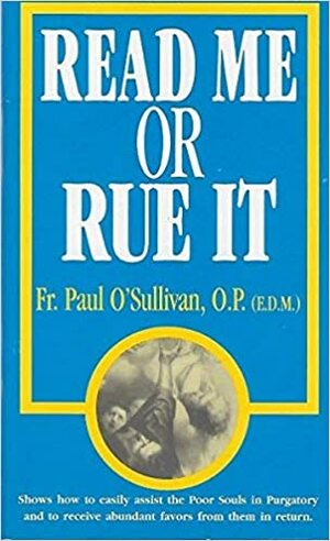 Read Me or Rue It by Paul O'Sullivan