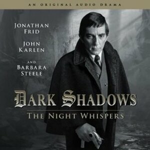 The Night Whispers by Barbara Steele, Jonathan Frid, Stuart Manning, John Karlen