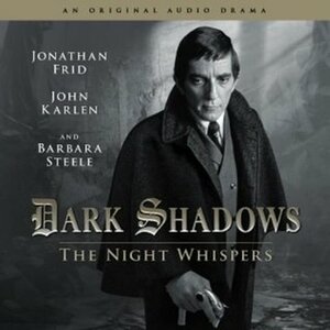 The Night Whispers by Barbara Steele, John Karlen, Jonathan Frid, Stuart Manning