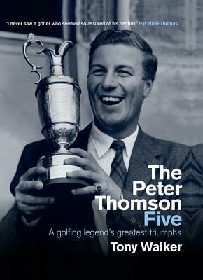 The Peter Thomson Five by Tony Walker