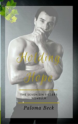 Holding Hope by Paloma Beck