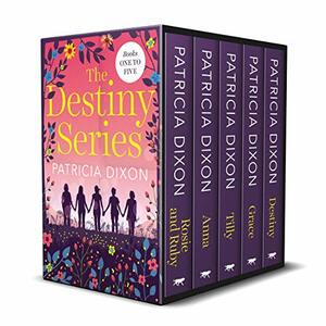 The Complete Destiny Series by Patricia Dixon