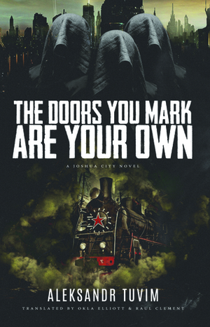 The Doors You Mark Are Your Own by Okla Elliott, Raul Clement