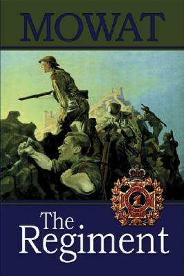 The Regiment by Farley Mowat