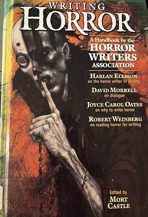 Writing Horror by Mort Castle