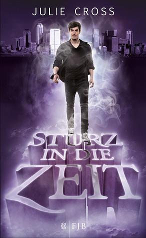 Sturz in die Zeit by Julie Cross