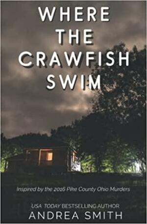 Where the Crawfish Swim by Andrea Smith