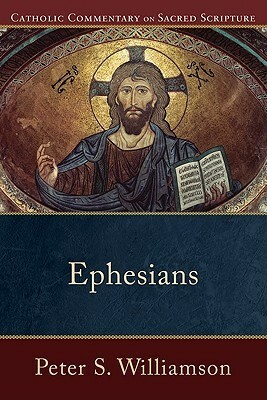 Ephesians by Peter S. Williamson