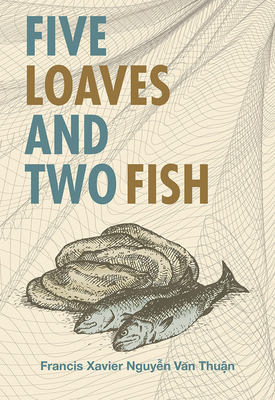 Five Loaves & Two Fish by Francis Nguyen Van Thuan