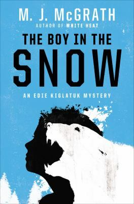 The Boy in the Snow by M.J. McGrath