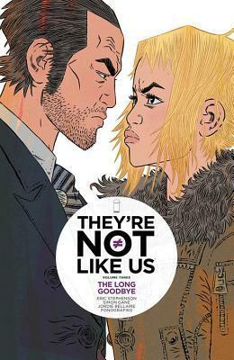 They're Not Like Us Volume 3: The Long Goodbye by Simon Gane, Eric Stephenson, Jordie Bellaire