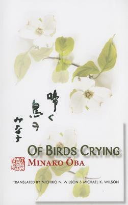 Of Birds Crying by Minako Oba, Oba Minako