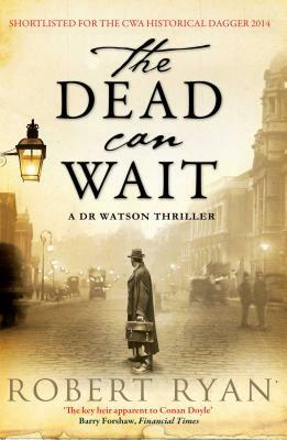 The Dead Can Wait by Robert Ryan
