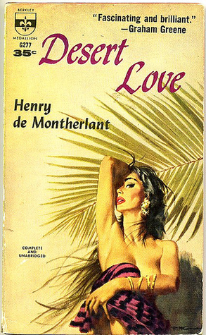 Desert Love by Henry de Montherlant