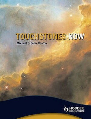 Touchstones Now! by Michael Benton