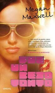 Fue un beso tonto by Megan Maxwell