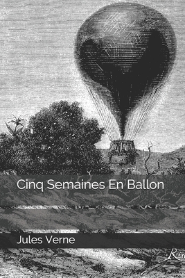 Cinq Semaines En Ballon by Jules Verne