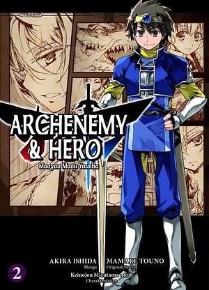 Archenemy & Hero 2 - Maoyuu Maou Yuusha by Akira Ishida, Mamare Touno