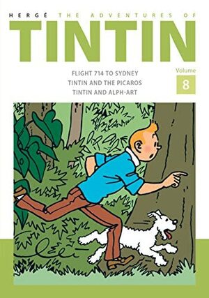 The Adventures of Tintin Volume 8: Flight 714 to Sydney/Tintin and the Picaros/Tintin and Alph-Art by Hergé