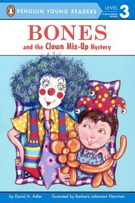 Bones and the Clown Mix-Up Mystery by David A. Adler