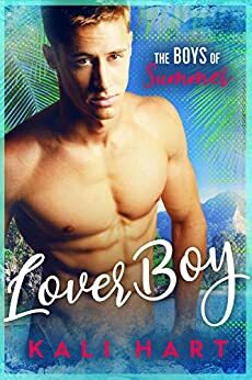 Lover Boy: Boys of Summer by Kali Hart