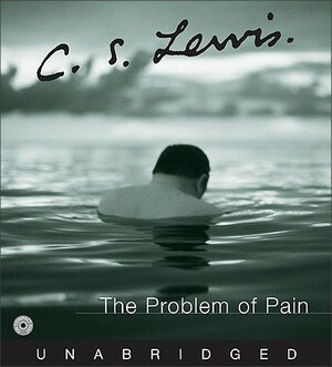 The Problem of Pain by C.S. Lewis