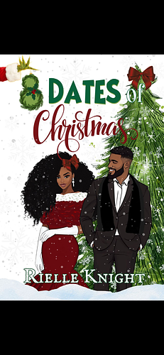 8 Dates of Christmas  by Rielle Knight