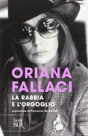 La rabbia e l'orgoglio by Oriana Fallaci, Miguel Sánchez