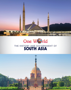 The History and Government of South Asia by Rachael Morlock