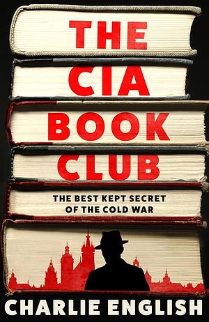 The CIA Book Club by Charlie English