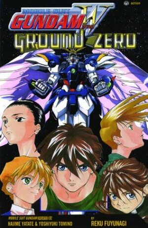 Gundam Wing: Ground Zero by Yoshiyuki Tomino, Hajime Yatate, Reku Fuyunagi