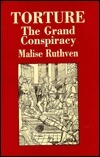 Torture: The grand conspiracy by Malise Ruthven