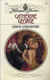 Silent Crescendo by Catherine George