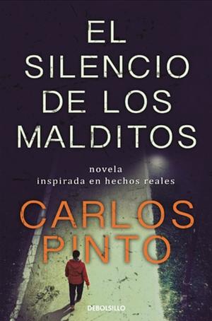 El silencio de los malditos by Carlos Pinto