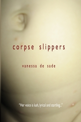 Corpse Slippers by Vanessa De Sade