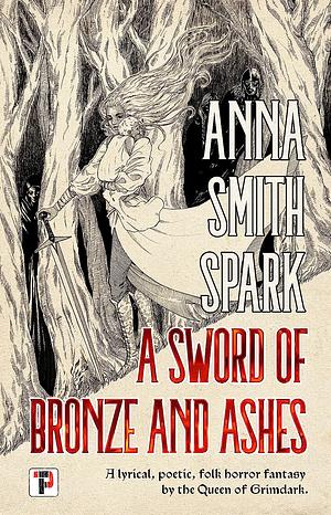 A Sword of Bronze and Ashes by Anna Smith Spark