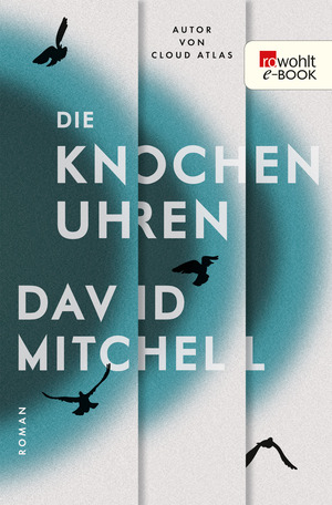 Die Knochenuhren by David Mitchell