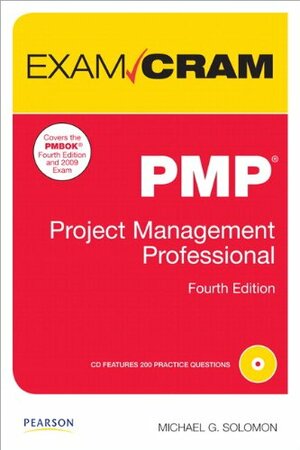 PMP Exam Cram: Project Management Professional by Michael G. Solomon