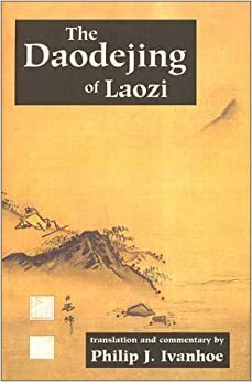 The Daodejing of Laozi by Laozi