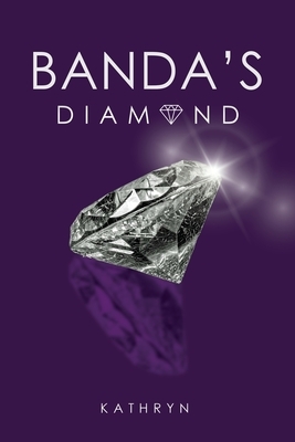 Banda's Diamond by Kathryn