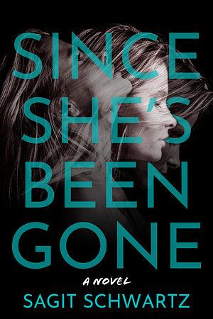 Since She's Been Gone by Sagit Schwartz