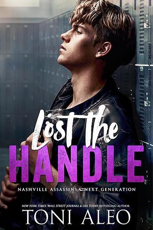 Lost the Handle by Toni Aleo