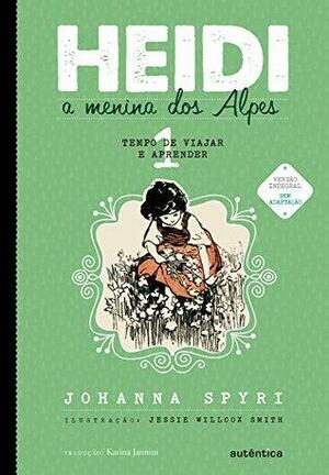 Heidi: A menina dos Alpes by Johanna Spyri