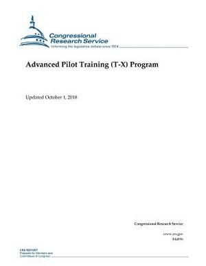 Advanced Pilot Training (T-X) Program by Congressional Research Service