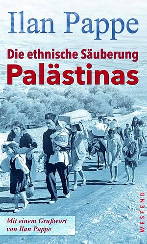 Die ethnische Säuberung Palästinas by Ilan Pappé