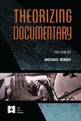 Theorizing Documentary by 